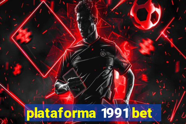 plataforma 1991 bet